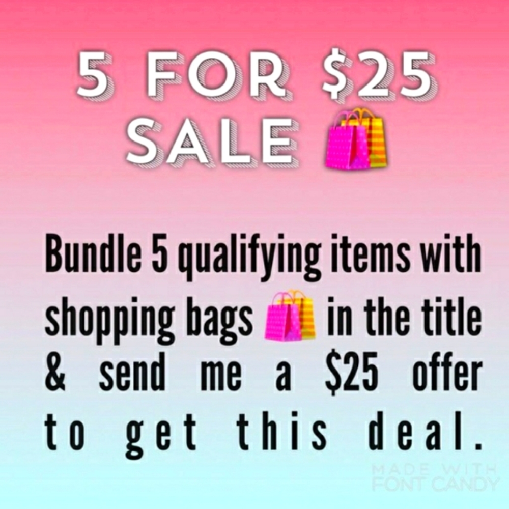🛍️BUNDLE SALE🛍️ 5 for $25